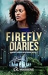 Book cover for Firefly Diaries (Cherry Creek Mysteries #1)