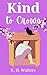 Kind to Crows