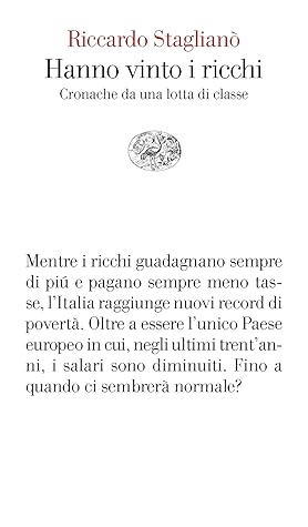 Hanno vinto i ricchi. Cronache da una lotta di classe