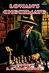 Lowan's Checkmate by S. E. Grosskopf