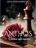 Anthos, căderea unui imperiu