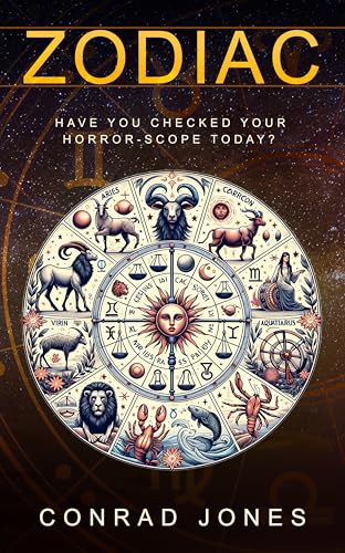 Zodiac: Have you read your horrorscope today? (Kindle Edition)