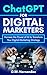 ChatGPT for Digital Marketers by G.W. Hernandez