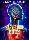 Harvesting Eden