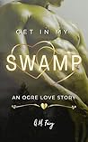 Get In My Swamp Book cover for Get In My Swamp