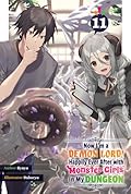 Now I'm a Demon Lord! Happily Ever After with Monster Girls in My Dungeon: Volume 11