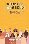 Breaking The Bias of English by Vivian Probst Breaking The Bias of English by Vivian Probst