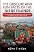 The Obscure and Fun Facts of the Faroe Islands by Rúni í Múla