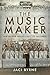 The Music Maker: How One PO...