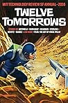 Twelve Tomorrows ...