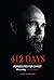 412 Days: PERSECUTED FOR CH...