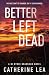 Better Left Dead