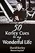 50 KERLEY CUES TO MY WONDER...