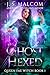Ghost Hexed (Queen Fae Witch Book 1)
