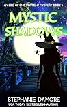 Mystic Shadows by Stephanie Damore