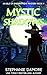 Mystic Shadows by Stephanie Damore