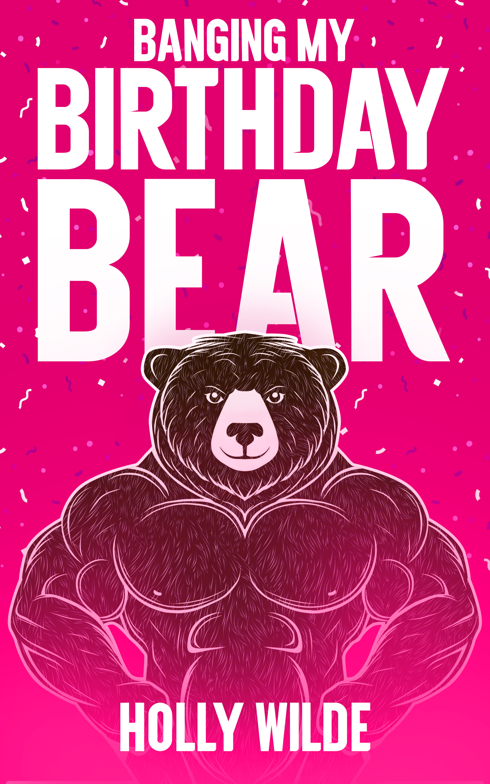 Banging my Birthday Bear (Sentient Celebrations #1)