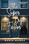 The Super Big Favor by Nuria Muñoz