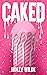 Caked (Sentient Celebrations #2)