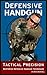 Defensive Handgun: Skill Be...