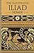 The Illustrated Iliad (Illustrated Classic Editions)