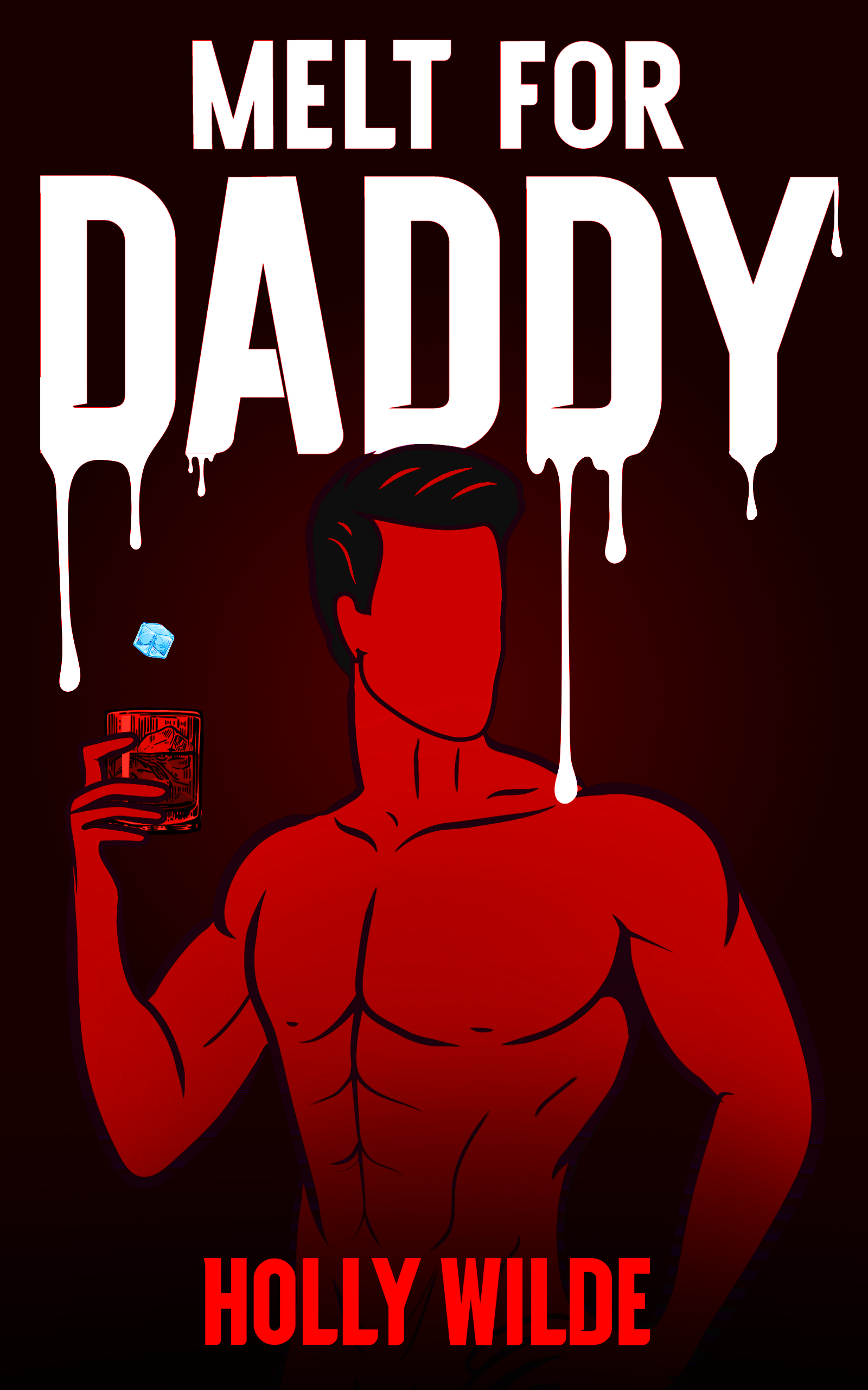 Melt For Daddy