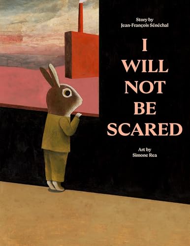 I Will Not Be Scared (Hardcover)