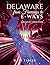 Delaware from Freeways to E-Ways: First State; Solid State
