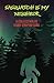 Sasquatch is My Neighbor: A Collection of Hairy Cryptid Lore