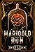 Marigold Run (Broken Omegas...