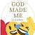 God Made Me