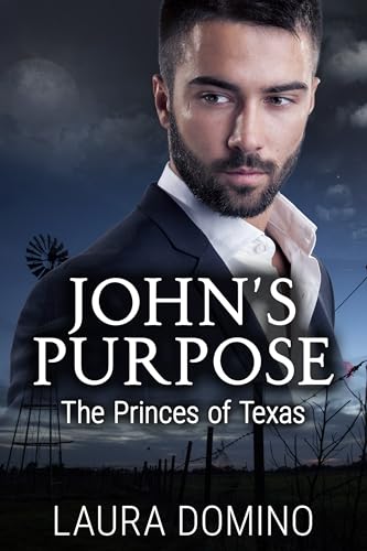 John's Purpose: Christian Romantic Suspense Novel (The Princes of Texas Book 1)