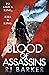 Blood of Assassins by R.J.  Barker