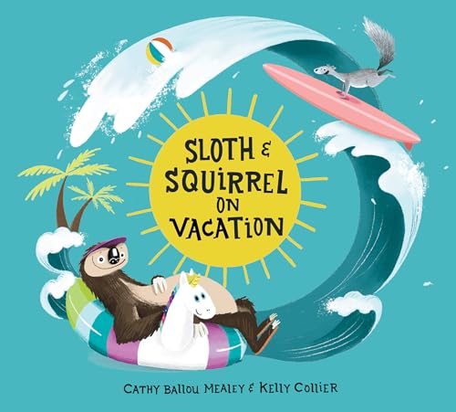 Sloth and Squirrel on Vacation (Hardcover)