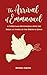 The Arrival of Emmanuel: A Christmas Devotional into the Biblical Story of the Birth of Jesus