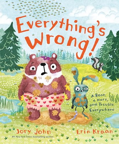 Everything's Wrong!: A Bear, a Hare, and Trouble Everywhere (Hardcover)
