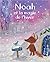 Noah et la magie de l'hiver