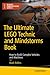 The Ultimate LEGO Technic Book: How to Build Complex Vehicles and Machines (Maker Innovations Series)