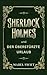 Sherlock Holmes und der überstürzte Urlaub (Sherlock Holmes Mysterien) (German Edition)