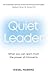 Quiet Leader by Sissel Heiberg