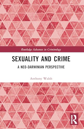 Sexuality and Crime (Routledge Advances in Criminology)