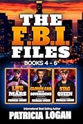 The F.B.I. Files: Books 4-6