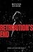 Retribution’s End: Book 3 of Crime & Retribution Trilogy