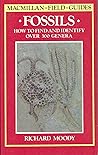 Fossils: How to Find and Identify Over 300 Genera (MacMillan Field Guides)