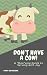 Don't Have a Cow by Dana Rongione Don't Have a Cow by Dana Rongione