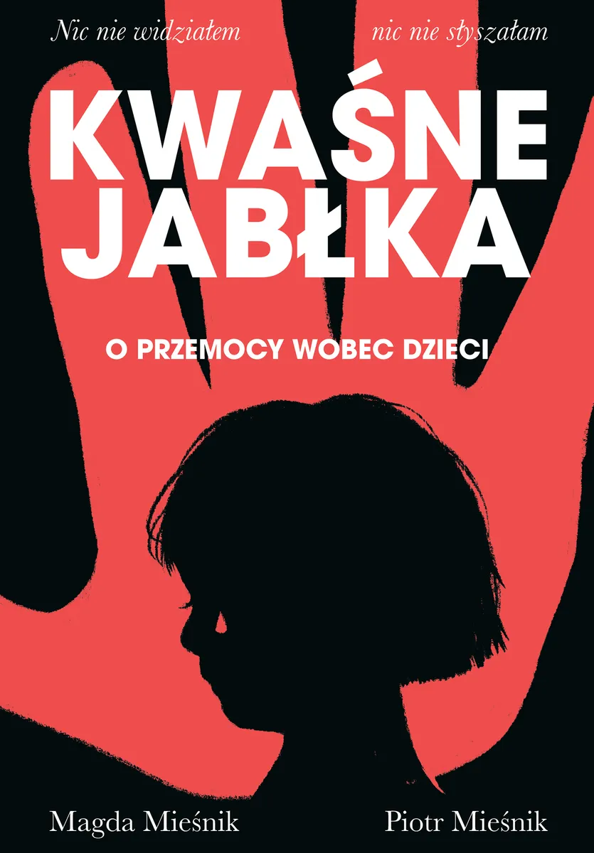 Kwaśne jabłka. O przemocy wobec dzieci (Paperback)