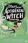 Flying High (Diary of an Accidental Witch Book 3) Flying High (Diary of an Accidental Witch Book 3)