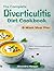 The Complete Diverticulitis Diet Cookbook by Alexandra Morgan