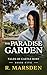 The Paradise Garden: Epic M...