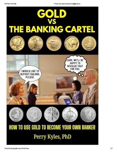 Gold vs. The Banking Cartel: How To Use Gold To Become Your Own Banker (Kindle Edition)